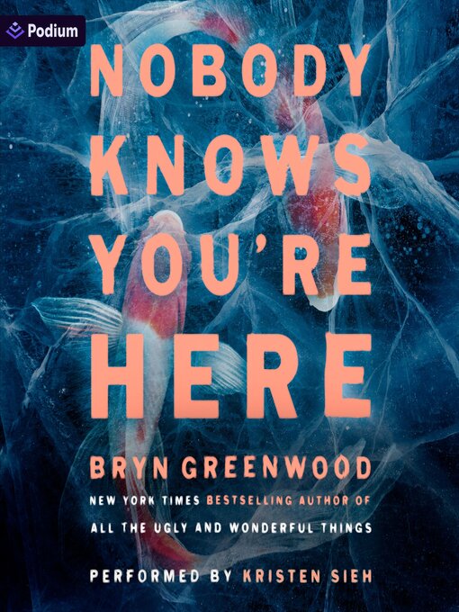 Title details for Nobody Knows You're Here by Bryn Greenwood - Available